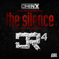 Chinx - The Silence (Ft. French Montana) [Prod. By Harry Fraud]