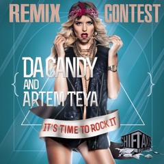 Da Candy & Artem Teya - It's Time to Rock It (ill Rhythm Breaks Edit)