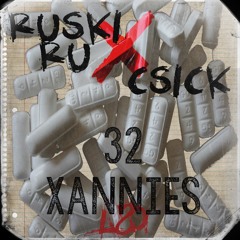 Ruski Ru x CSick- 32 Xannies