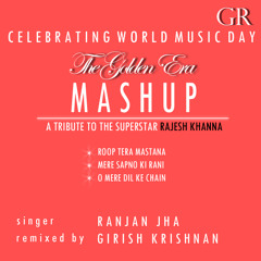 The Golden Era MASHUP feat. Ranjan Jha - A tribute to Superstar Rajesh Khanna