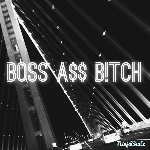 Boss A$$ B!tch(prod. by PYSCEE)