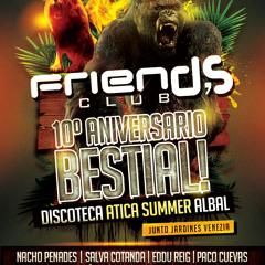 [12Julio2014] FRIENDS CLUB, 10 ANIVERSARIO.