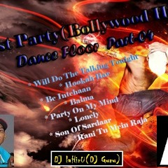 Best Party (Bollywood Hits) Dance Floor Part - 04_DJ laHirU((www.djlahiruonline.blogspot.com))