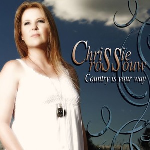 Chrissie Rossouw - What I Want