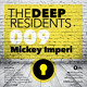on TheDeepResidents 009 - Mickey Imperi
