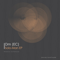 Dm (EC) - Solo-Man (Jan Pienkowski Remix)[Full Version]