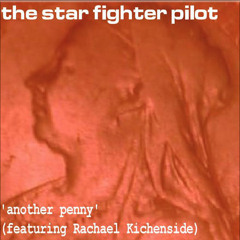 Another Penny (featuring Rachael Kichenside)