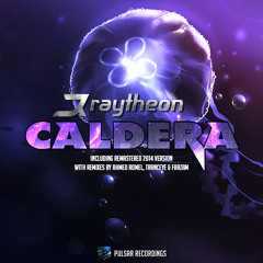 Raytheon - Caldera (Ahmed Romel Remix)