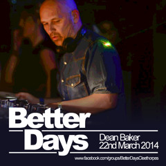 Dean Baker @ Better Days 22nd March 2014