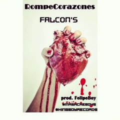 RompeCorazones (falcon's prod. felipeBoy ) kingBoyRecords