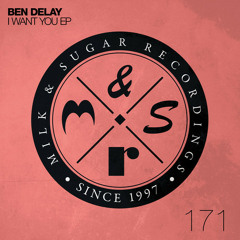 OUT NOW - Ben Delay - I Want You (Low Steppa Remix)