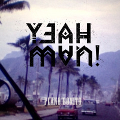 Yeahman - Plano Bonito (mashup AXL vs Caracas Boys)