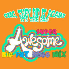 Carnage & Cluster - OMG, They Did It Again! It's The 3rd Super Awesome Big Fat Huge Mix