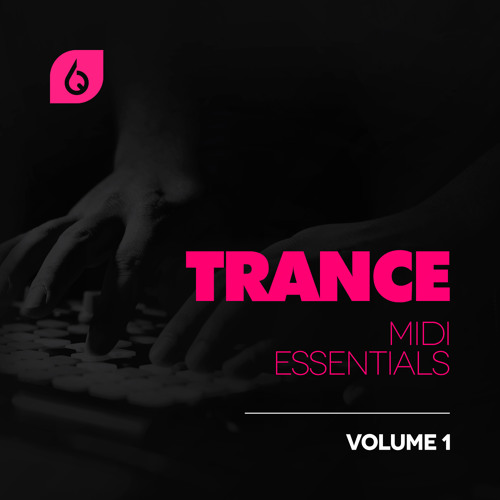 Trance MIDI Essentials Volume 1