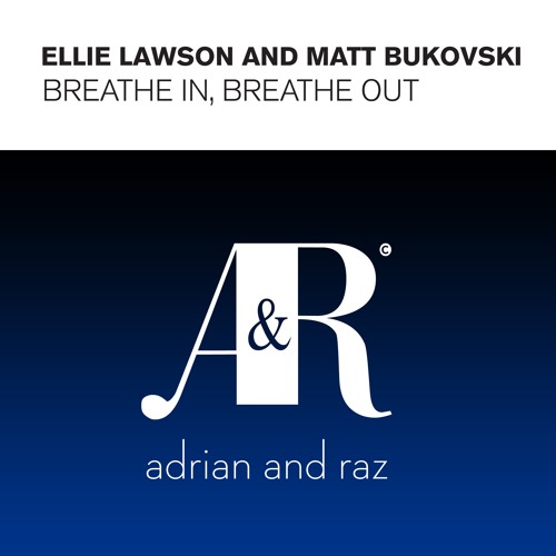 Ellie Lawson & Matt Bukovski - Breathe In Breathe Out (Uplifting Mix)