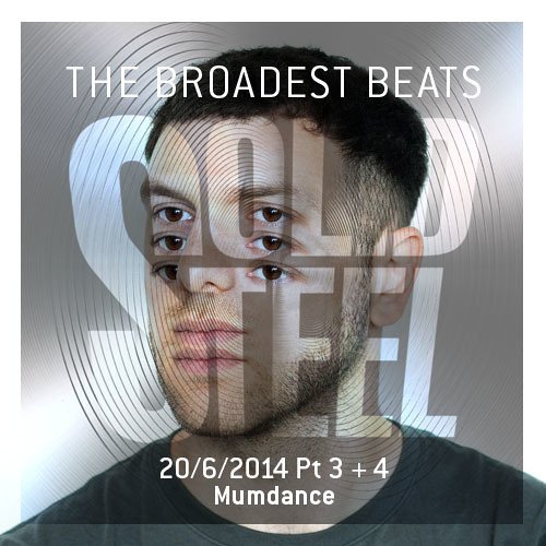 Solid Steel Radio Show 20/6/2014 Part 3 + 4 - Mumdance