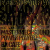 MASTERPIECE SOUND & POWER PLAYERZ - SUPA DUPA SATURDAY @BX CAFE 05/10/2014