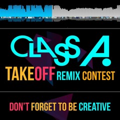 Class A - Take Off (Mat Remix)