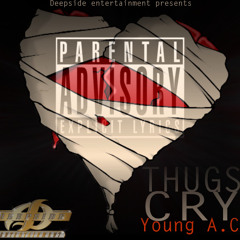 Young AC- Thug Cry