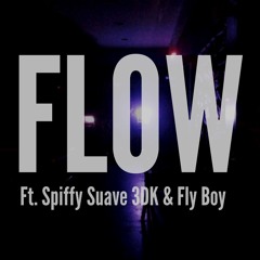 James Curtis - Flow (feat. Spiffy Suave, 3DK, & Fly Boy) [prod. by mJNichols]