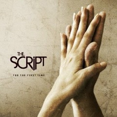The Script - For The First Time
