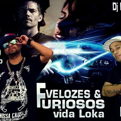 CHARA & ANDREZINHO DO COMPLEXO - VELOZES E FURIOSOS VIDA LOKA (BRUNO DA SERRA & SIMPSON)