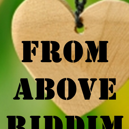From Above Riddim.Mix