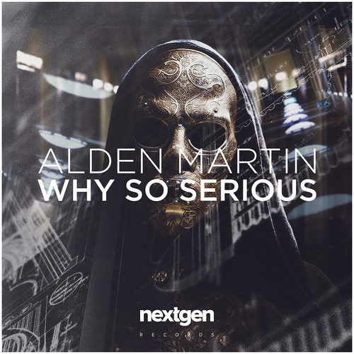 Alden Martin - Why So Serious [Free Download]