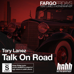 Talk On Road (Prod. The MeKanics x Daniel Worthy x Tory Lanez)