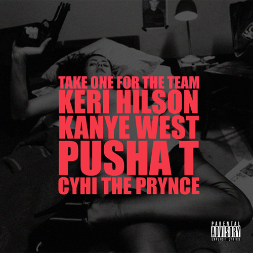 Kanye West - Take One For The Team (Feat Keri Hilson,  Pusha T & CyHi Da Prynce)