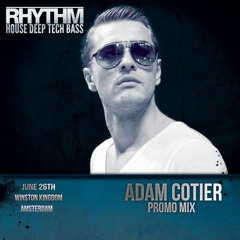 Adam Cotier Promo mix exclusively for RHYTHM THURSDAY 26th June 2014 AMSTERDAM