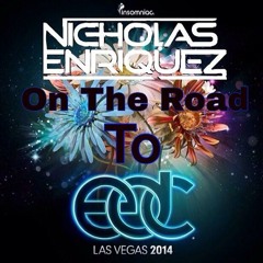 On The Road To EDC Las Vegas 2014