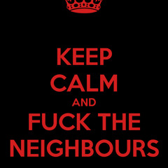 Fuck The Neighbours Mix