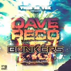 Dave Reco - Bonkers [Rework]