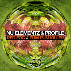 NU ELEMENTZ & PROFILE - PUM PUM KILLA - OUT NOW