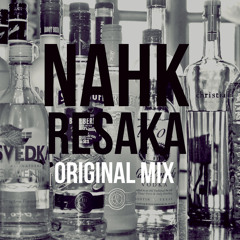 Nahk - Resaka (Original Mix)