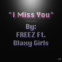 I Miss You (Remix)