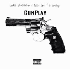 TREY GUDDA ,GUN PLAY FT GOON ,G