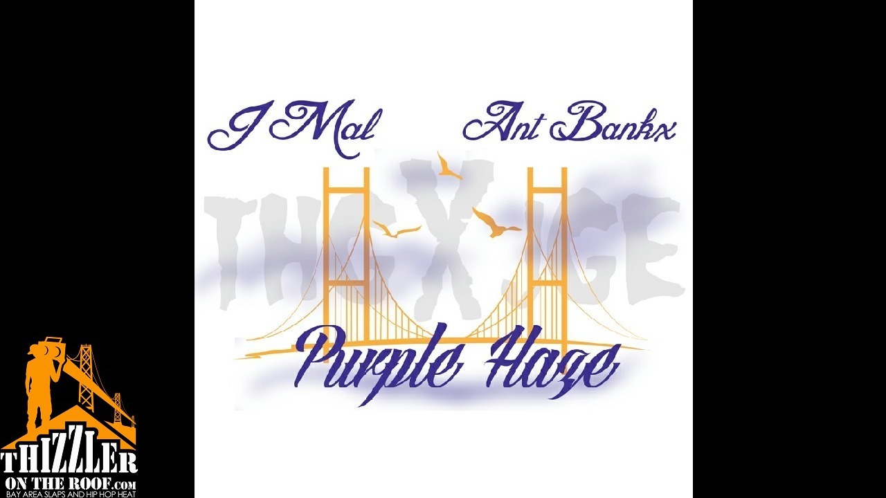 J-Mal Ft. Ant Bankx - Purple Haze (Exclusive) [Thizzler.com]