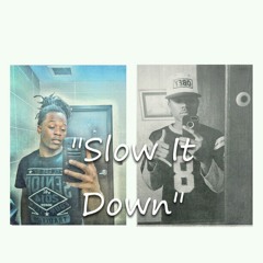 Glenndoe ft. Cale' - Slow It Down