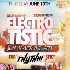 Electrotistic Summer Nights 6/19/14 (Rhythm Live)