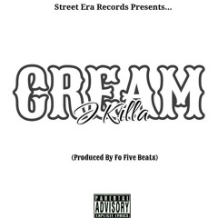 J Killa - CREAM (Produced By Fo Five)