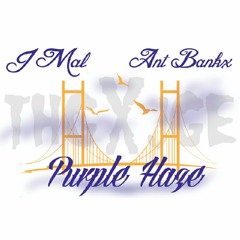 "Purple Haze" ft. Ant Bankx (Prod. by Ant Trax Beats)