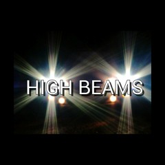 High Beams ( Joe Flow Part Only)