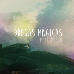 Drogas Mágicas (Cover) - Mateamargo