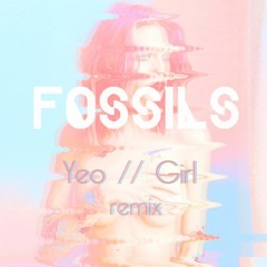 Yeo // Girl (Fossils Remix)