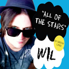 All Of The Stars - Ed Sheeran Cover (From the film "The Fault In Our Stars")