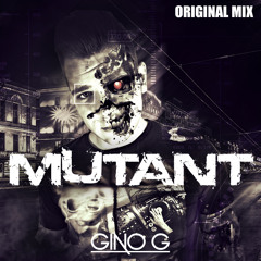 Gino G - Mutant (Orignial Mix) (Hardwell On Air 172 Rip)