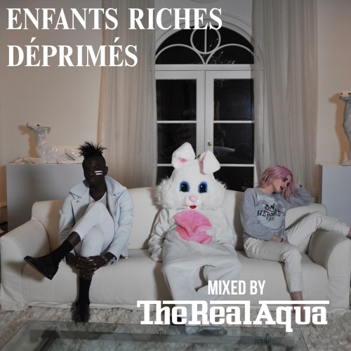 Enfants Riches Deprimes x The ReAL AquA - Mixtape 2014