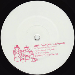 Basic Soul Unit - Soulspeak (Shed Remix) - Dolly 007